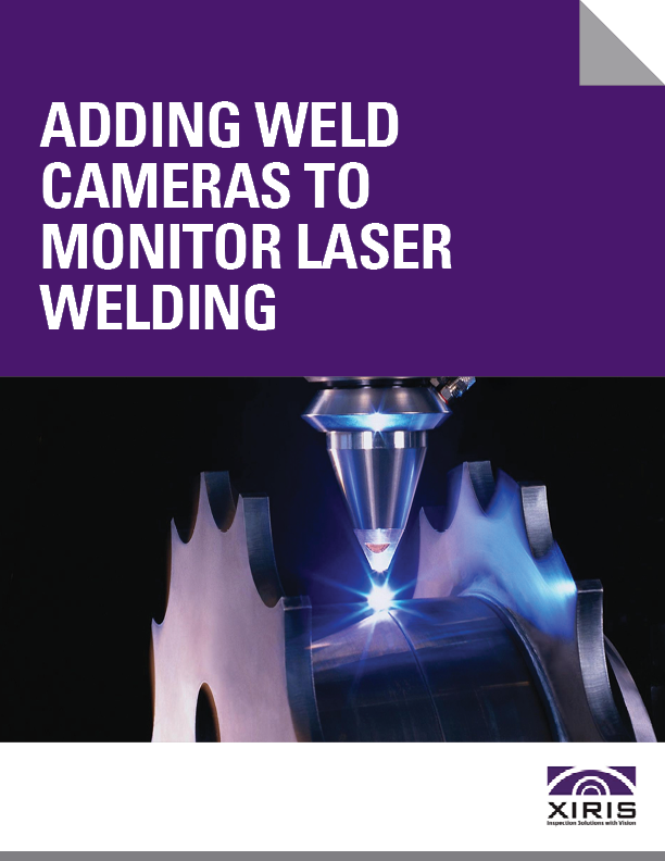 Xiris Adding Weld Cameras to Monitor Laser Welding Cover