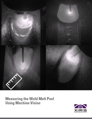 Xiris Measuring the Melt Pool Using Machine Vision Cover